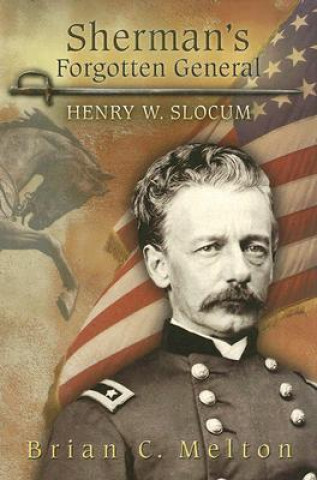 Sherman's Forgotten General