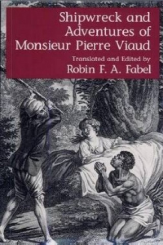 Shipwrecks and Adventures of Monsieur Pierre Viaud