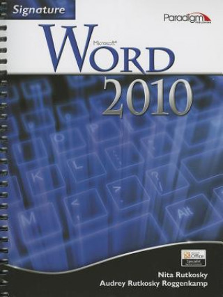 Signature Series: Microsoft (R)Word 2010