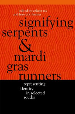 Signifying Serpents and Mardi Gras Runners