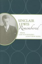 Sinclair Lewis Remembered