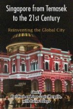 Singapore from Temasek to the 21st Century