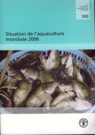 Situation de L'Aquaculture Mondiale 2006