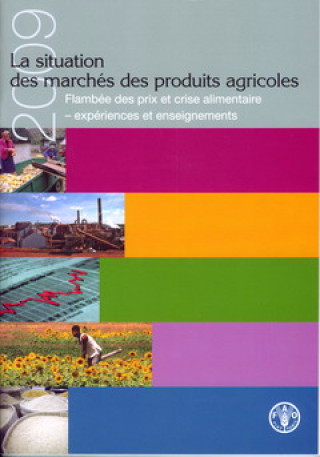 La situation des marches de produits agricoles 2009