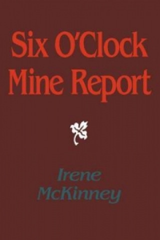 Six o'Clock Mine Report