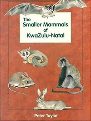 Smaller Mammals of KwaZulu-Natal