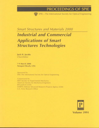 Smart Structures and Materials 2000: Industrial and Commercial Applications of Smart Structures Technologies