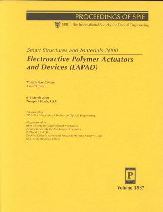 Smart Structures and Materials 2000: Electroactive Polymer Actuators and Devices (Eapad)