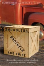 Smugglers, Brothels and Twine