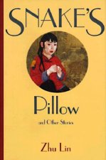 Snake's Pillow and Other Stories