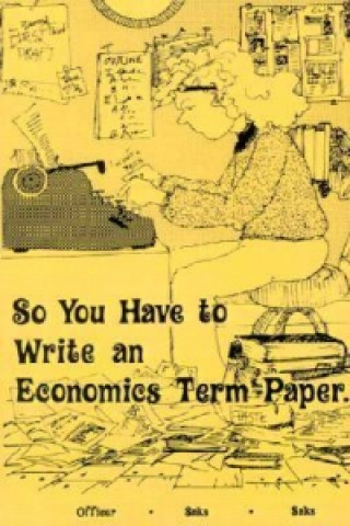 So You Have to Write an Economics Term Paper...
