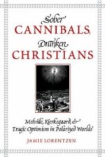 Sober Cannibals, Drunken Christians
