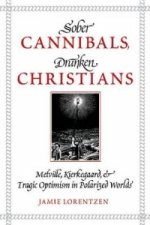 Sober Cannibals, Drunken Christians