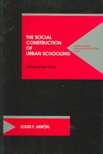 Social Construction of Urban Schooling