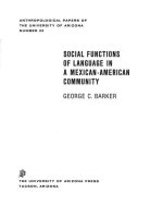 Social Functions Of Language In A Mexican-American Community