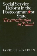 Social Service Reform in the Postcommunist State