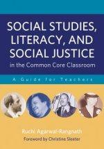 Social Studies, Literacy and Social Justice in the Common Core Classroom