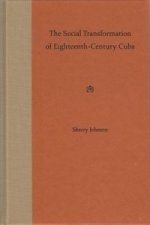 Social Transformation of Eighteenth-century Cuba