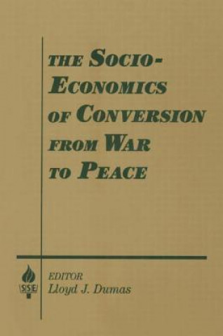 Socio-economics of Conversion from War to Peace