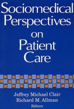 Sociomedical Perspectives on Patient Care