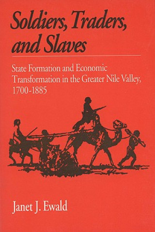 Soldiers, Traders and Slaves