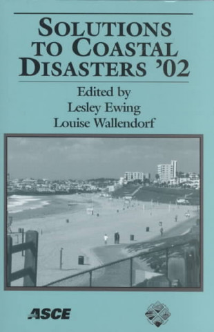 Solutions to Coastal Disasters 2002