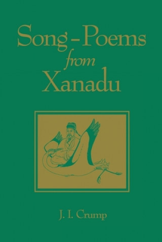 Song-poems from Xanadu