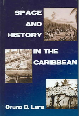 Space and History in the Caribbean