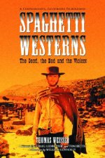 Spaghetti Westerns - The Good, the Bad and the Violent