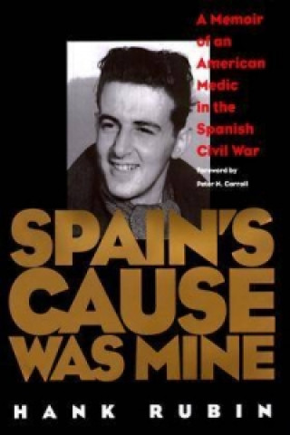Spain's Cause Was Mine