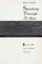 Speaking Through My Skin