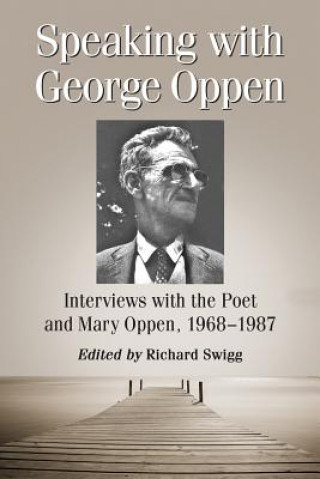 Speaking with George Oppen