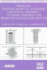 Special Geotechnical Testing for Central Artery/tunnel Project in Boston, Massachusetts
