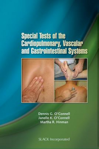 Special Tests of the Cardiopulmonary, Vascular and Gastrointestinal Systems