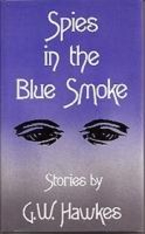 Spies in the Blue Smoke