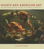 Sport and American Art from Benjamn West to Andy Warhol