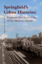 Springfield's Urban Histories