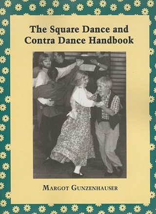 Square Dance and Contra Dance Handbook