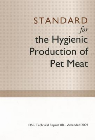 Standard for the Hygienic Production of Pet Meat