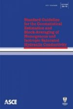 Standard Guideline for the Geostatistical Estimation and Block-Averaging of Homogeneous and Isotropic Saturated Hydraulic Conductivity (54-10)
