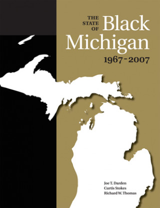State of Black Michigan, 1967-2007