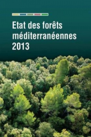 State of Mediterranean Forests 2014 (French)