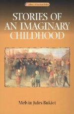 Stories of an Imaginary Childhood