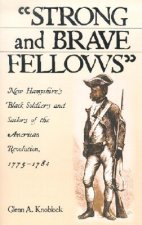 Strong and Brave Fellows