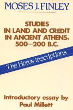 Studies in Land and Credit in Ancient Athens, 500-200 B.C.