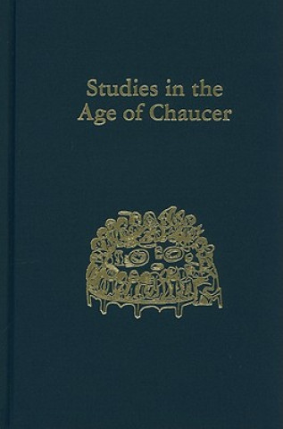 Studies in the Age of Chaucer, Volume 23