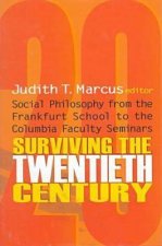 Surviving the Twentieth Century