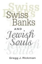 Swiss Banks and Jewish Souls