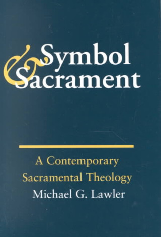 Symbol and Sacrament: