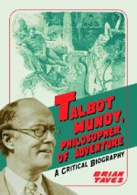 Talbot Mundy, Philosopher of Adventure